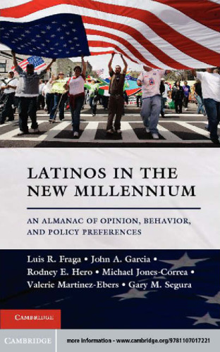 ﻿Latinos in the Millennium New: یک آرماتور از نظر ، رفتار و تنظیمات سیاست