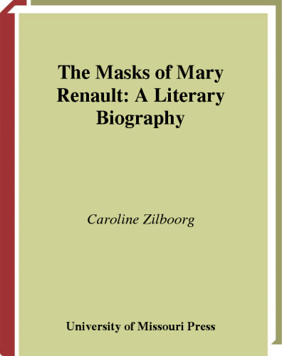 ﻿نقاب های مری رنو: بیوگرافی ادبی