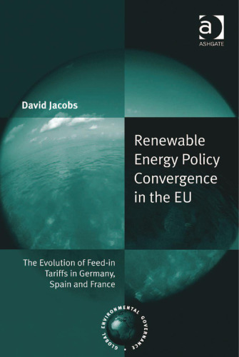 همگرایی سیاست های انرژی تجدید پذیر در اتحادیه اروپا: تکامل تعرفه های بازده در آلمان ، اسپانیا و فرانسه