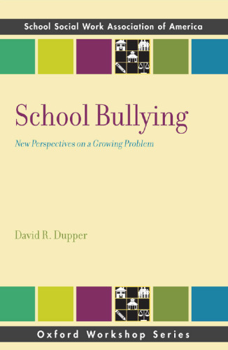 ﻿قلدری در مدرسه: دیدگاه های جدید در مورد یک مشکل رو به رشد