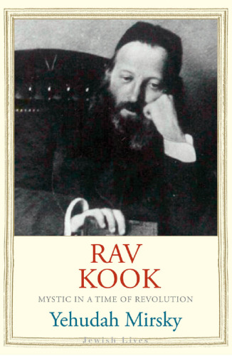 Rav Kook: عارف در زمان انقلاب