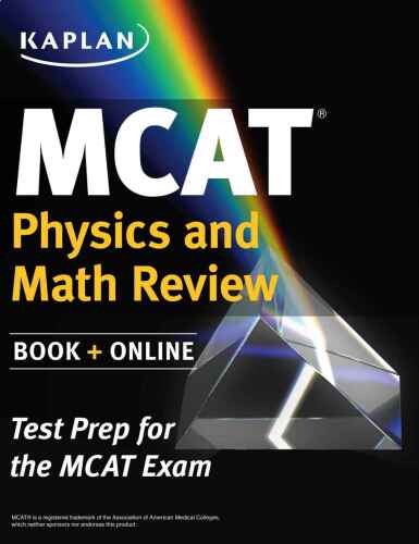 ﻿Kaplan MCAT Physics and Math Review: ایجاد شده برای MCAT 2015