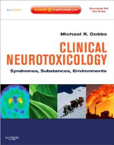 Neurotoxicology بالینی: سندرم ، مواد ، محیط ها