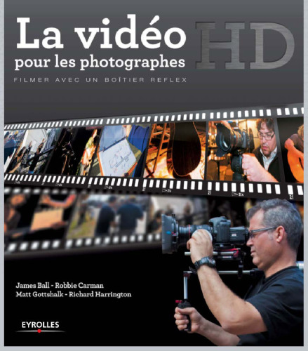 فیلم HD برای عکاسان: فیلمبرداری با DSLR