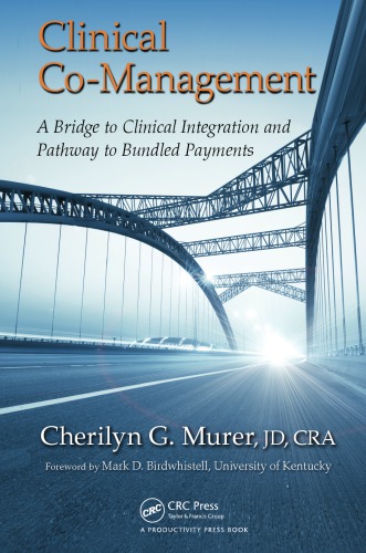 ﻿مدیریت مشترک بالینی: پلی برای یکپارچگی بالینی و مسیری برای پرداخت های همراه