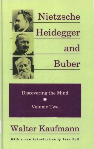 Discover the Mind، Vol 2: Nietzsche، Heidegger and Buber