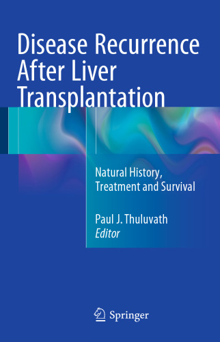 ﻿عود بیماری پس از پیوند کبد: تاریخچه طبیعی، درمان و بقا