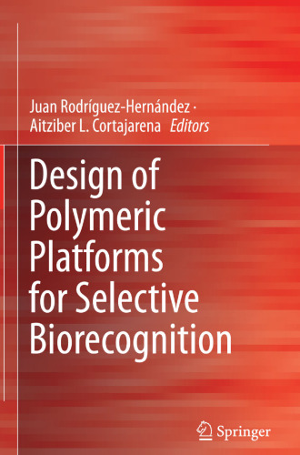 ﻿طراحی سکوهای پلیمری برای تشخیص زیستی انتخابی