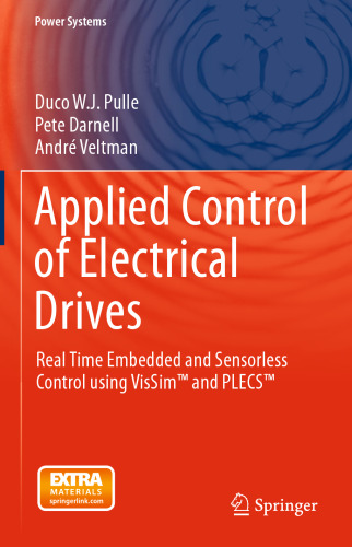 ﻿کنترل کاربردی درایوهای الکتریکی: کنترل جاسازی شده و بدون سنسور در زمان واقعی با استفاده از VisSim™ و PLECS™