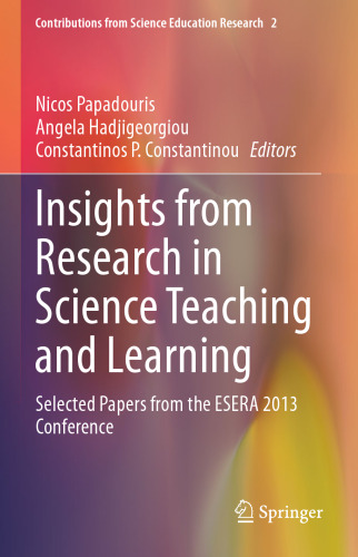 ﻿دیدگاه‌های پژوهش در آموزش و یادگیری علوم: مقالات برگزیده از کنفرانس ESERA 2013