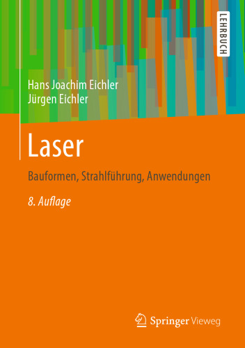 ﻿لیزر: طرح ها، هدایت پرتو، کاربردها