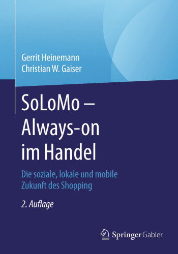 ﻿SoLoMo - همیشه فعال در خرده فروشی: آینده اجتماعی، محلی و موبایلی خرید