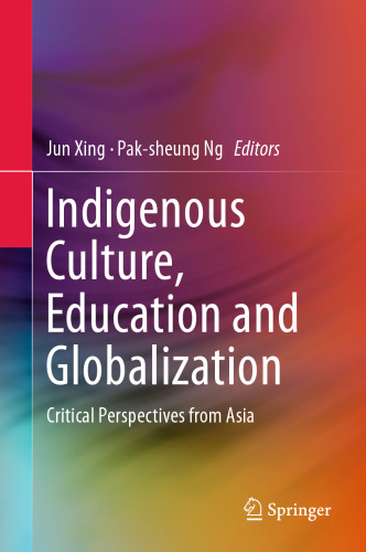 ﻿فرهنگ بومی، آموزش و جهانی شدن: دیدگاه های انتقادی از آسیا