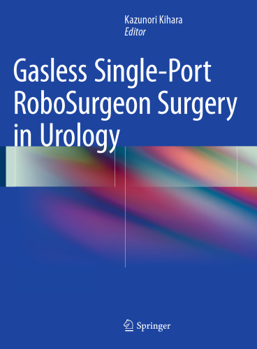 ﻿جراحی RoboSurgeon Single-Port بدون گاز در اورولوژی