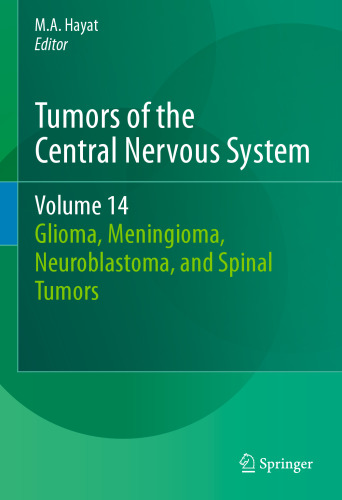﻿تومورهای سیستم عصبی مرکزی ، دوره 14: گلیوم ، مننژیوم ، نوروبلاستوما و تومورهای ستون فقرات