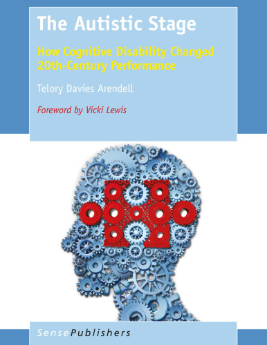 مرحله اوتیسم: چگونه ناتوانی شناختی عملکرد قرن بیستم را تغییر داد