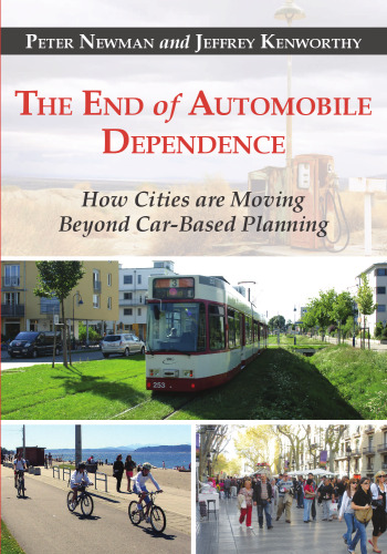 پایان وابستگی خودرو: چگونه شهرها فراتر از برنامه ریزی مبتنی بر خودرو هستند