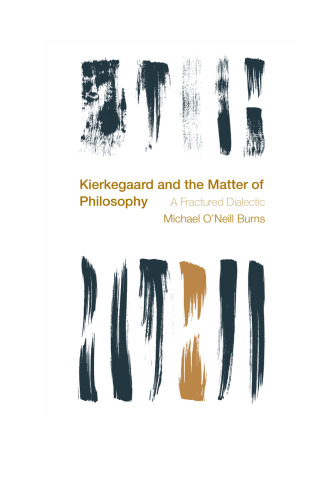 کیرکگارد و موضوع فلسفه: یک دیالکتیک شکسته