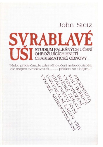 ﻿Svrablavé usi : studium falešných doktrín ohrožujících hnutí charismatické obnovy