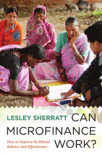 ﻿آیا تأمین مالی خرد می تواند کار کند؟: چگونه می توان تعادل و کارآیی اخلاقی آن را بهبود بخشید