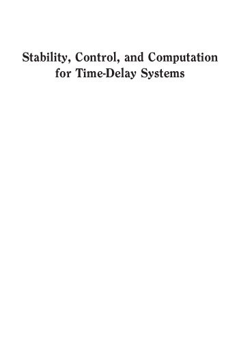 پایداری ، کنترل و محاسبه سیستم های تأخیر در زمان: یک رویکرد مبتنی بر ارزش ویژه ، ویرایش دوم