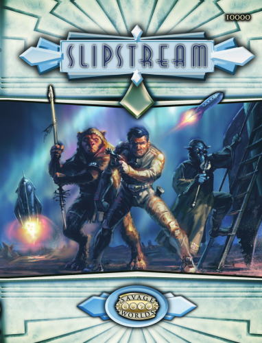 ﻿Savage Worlds: Slipstream
