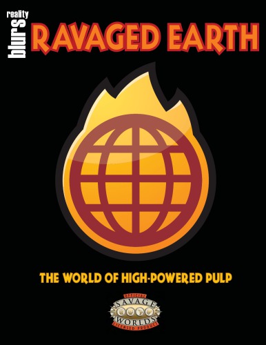 ﻿Savage Worlds: Ravaged Earth: World of High-Power Pulp