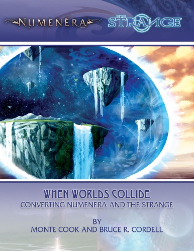 When Worlds Collide: Convert Numenera و The Strange