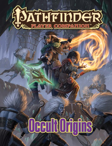 ﻿Pathfinder Player Companion: Occult Origins