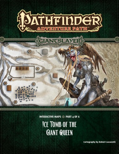 ﻿Pathfinder Adventure Path #94: Ice Tomb of the Giant Queen (Giantslayer 4 of 6) نقشه ها