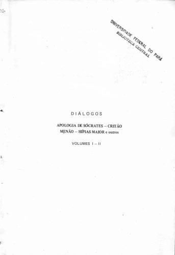 ﻿دیالوگ ها: عذرخواهی سقراط-کریتو-منو-هیپیاس ماژور و دیگران
