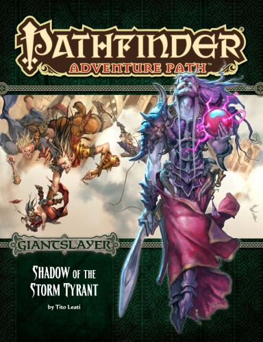 ﻿Pathfinder Adventure Path #96: Shadow of the Storm Tyrant (Giantslayer 6 of 6)