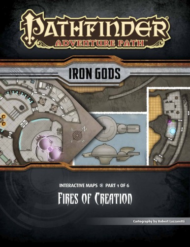 ﻿Pathfinder Adventure Path #85: Fires of Creation (Iron Gods 1 of 6) نقشه ها
