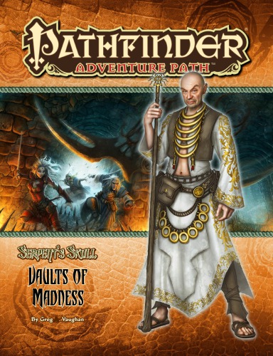 Pathfinder Adventure Road # 40: Vaults of Madness (جمجمه مار 4 از 6)