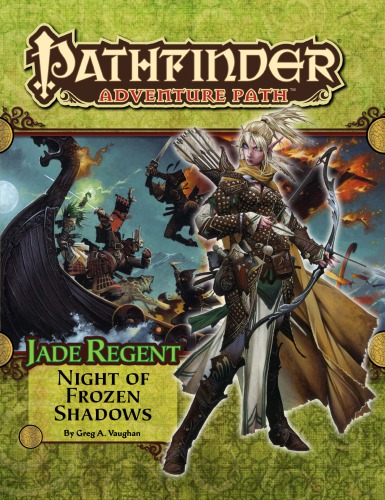 ﻿Pathfinder Adventure Path #50: Night of Frozen Shadows (Jade Regent 2 of 6)