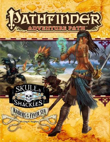 ﻿Pathfinder Adventure Path #56: Raiders of the Fever Sea (جمجمه