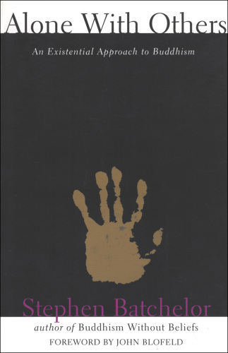 ﻿تنهایی با دیگران: رویکرد وجودی به بودیسم