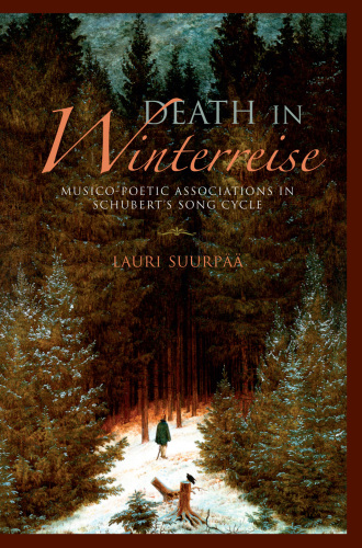 Death in Winterreise: انجمن های موسیقی-شاعرانه در چرخه آهنگ شوبرت