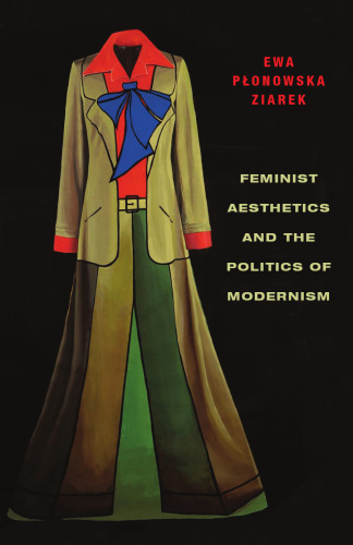 ﻿زیبایی شناسی فمینیستی و سیاست مدرنیسم