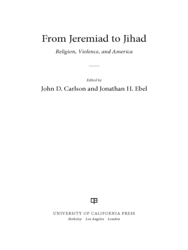 از jeremiad به جهاد: مذهب، خشونت، و امریکا