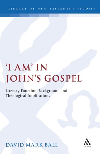﻿من هستم: در انجیل یوحنا: کارکرد ادبی، پیشینه و مفاهیم الهیاتی