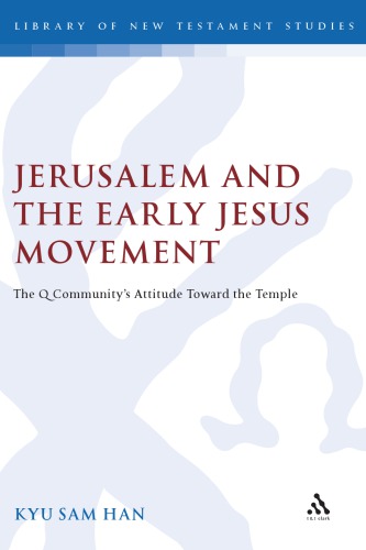 اورشلیم و جنبش عیسی اولیه: نگرش جامعه قوم به معبد