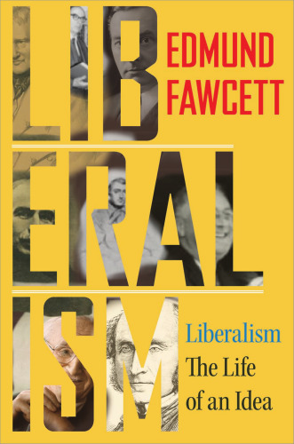 ﻿لیبرالیسم: زندگی یک ایده