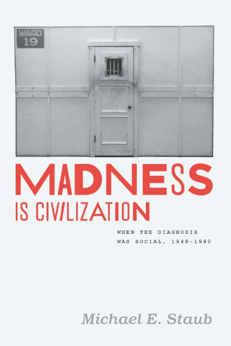 ﻿جنون تمدن است: زمانی که تشخیص اجتماعی بود، 1948-1980