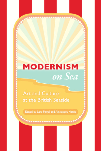 ﻿مدرنیسم در دریا: هنر و فرهنگ در ساحل بریتانیا