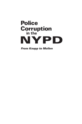 ﻿فساد پلیس در NYPD: از Knapp تا Mollen / Steven V. Gilbert