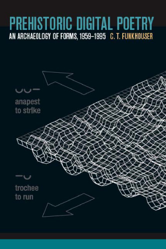﻿شعر دیجیتال ماقبل تاریخ: باستان شناسی اشکال ، 1959-1995