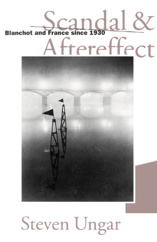 ﻿رسوایی و عواقب بعدی: بلانشو و فرانسه از سال 1930