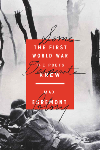 ﻿شکوه ناامیدانه: جنگ جهانی اول را شاعران می دانستند