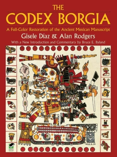 ﻿Codex Borgia: بازسازی تمام رنگی نسخه خطی مکزیکی باستانی